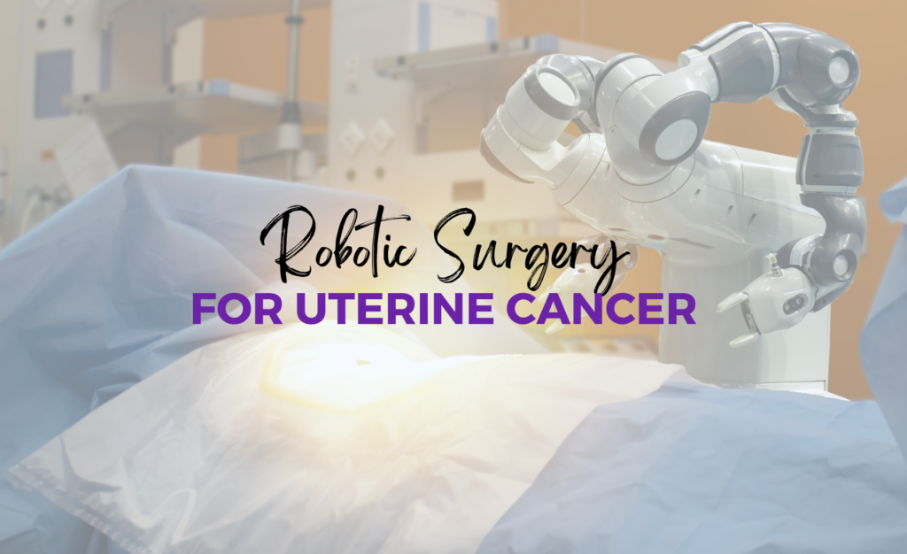 Robotic Surgery For Uterine Cancer