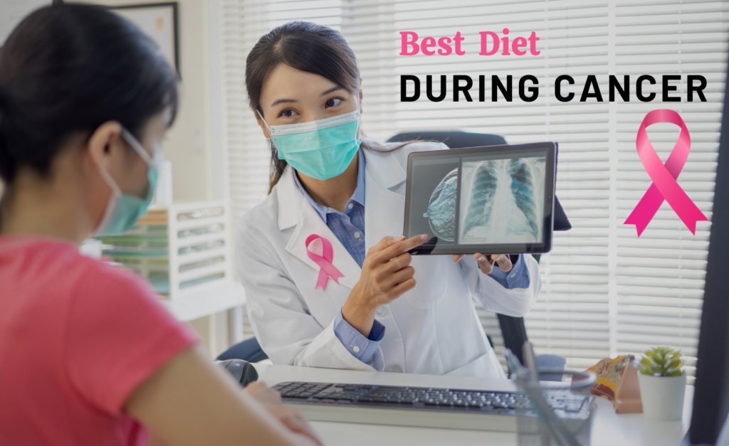 Best Diet During Cancer Treatment for Women