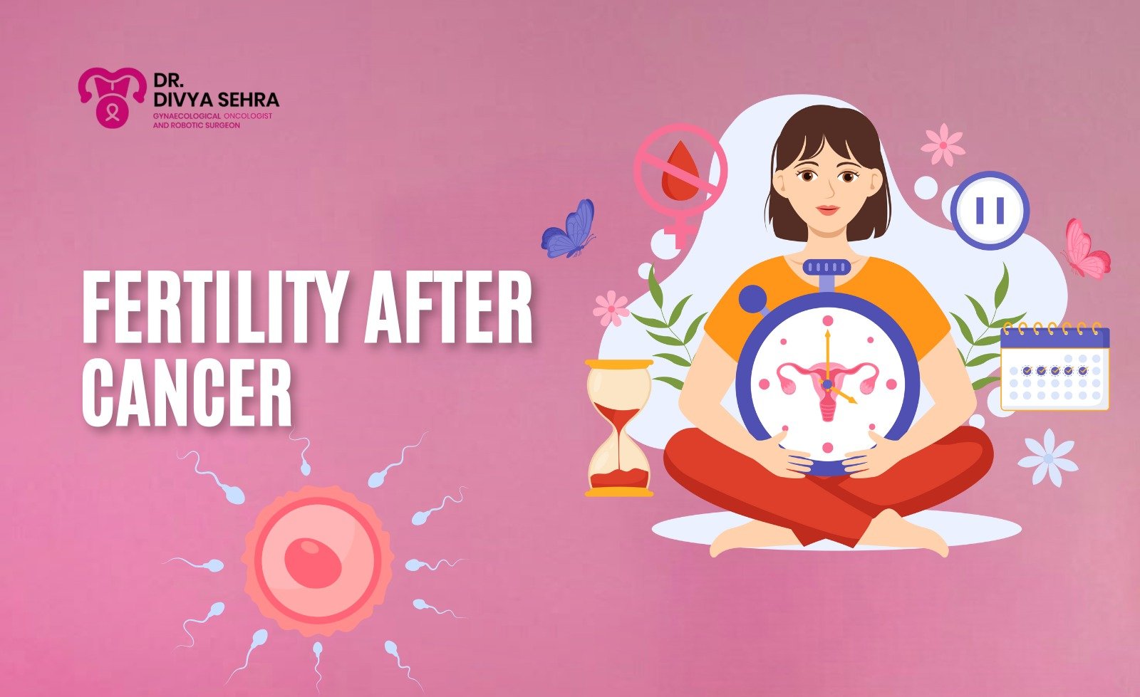 Fertility After Cancer – What Every Woman Survivor Needs to Know